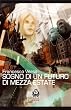 Sogno di un futuro di mezza estate (Capsule)