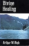 Divine healing : is it scriptural?