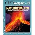 GEO kompakt 19/09: Naturgewalten: Vulkane, Erdbeben, Wirbelst�rme. Wie die Urkr�fte unseren Planeten pr�gen: 19/2009