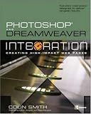 Photoshop and Dreamweaver Integration: Creating High-Impact Web Pages: Creating High-impact Web Pages (One-Off)