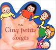 Cinq Petits Doigts