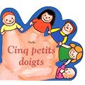 Cinq Petits Doigts