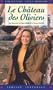 Le Ch�teau des oliviers : L'int�grale - Coffret 4 VHS