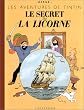 Les Aventures de Tintin : Le Secret de la licorne (fac simil�)