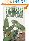 Reptiles and Amphibians: Management in Captivity (Rain Forest (Rain Tree))