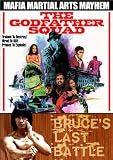 Godfather Squad / Bruce`s Last Battle