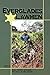 Everglades Lawmen: True Stories of Game Wardens in the Glades
