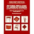 Pictorial Price Guide To American Antiques and Objects Madefor The American Market:... by  Dorothy Hammond