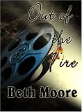 Out of the Fire