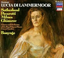 Donizetti - Lucia di Lammermoor / Sutherland · Pavarotti · Milnes · Ghiaurov · ROH Covent Garden · Bonynge