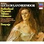 Donizetti - Lucia di Lammermoor / Sutherland � Pavarotti � Milnes � Ghiaurov � ROH Covent Garden � Bonynge