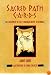 Sacred Path Cards: The Discovery of Self Through Native Teachings