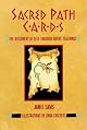 Sacred Path Cards: The Discovery of Self Through Native Teachings