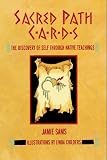Sacred Path Cards: The Discovery of Self Through Native Teachings