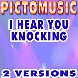 I Hear You Knocking (Karaoke Version In the Style of Dave Edmunds)