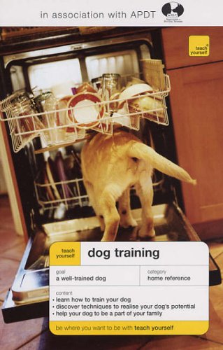 Teach Yourself Dog Training (Teach Yourself - General)