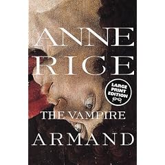 The Vampire Armand (Vampire Chronicles)