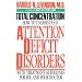 Total Concentration: How to Understand Attention Deficit Disorders