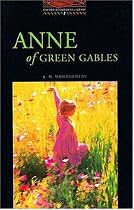 The Oxford Bookworms Library: Stage 2: 700 Headwords: Anne of Green Gables