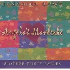Angelas Mandrake & Other Feisty Fables