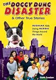 Books : The Doggy Dung Disaster & Other True Stories: Regular Kids Doing Heroic Things Around the World