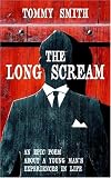 Cover of The Long Scream by TOMMY SMITH 1425940005