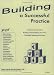 Building a Successful Practice, Fourth Edition