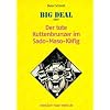 Big Deal oder Der tote Kuttenbrunzer im Sado-Maso-K�fig: Mainzer Kriminalroman aus der Serie: Karl Napp ermittelt