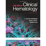Color Atlas of Clinical Hematology: Expert Consult - Online and Print, 4e