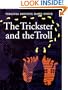 The Trickster and the Troll