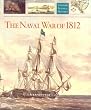 The Naval War of 1812 (Chatham Pictorial Histories)