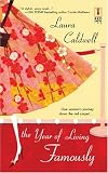 The Year Of Living Famously (Red Dress Ink)