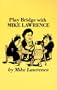 Play Bridge with Mike Lawrence