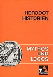 Mythos und Logos - Lernzielorientierte griechische Texte: Mythos und Logos 3 - Herodot: Historien - Herodot