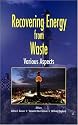 Recovering Energy from Waste: Various Aspects
