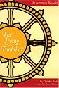 The Living Buddha: An Interpretive Biography