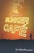 Bunker caf�