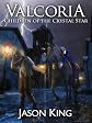 Valcoria: Children of the Crystal Star