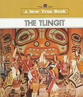 The Tlingit (New True Bk)