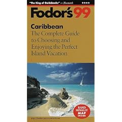 Caribbean '99: The Complete Guide to Choosing and Enjoying the Perfect Island Vacation (Fodor's  Caribbean)