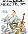 It's Easy To Bluff... Music Theory