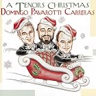 A Tenors Christmas by Adolphe Adam, Charles Aznavour, Irving Berlin, Georges Bizet, and Johannes Brahms