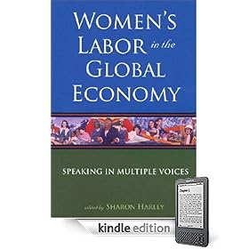 Women's Labor in the Global Economy: Speaking in Multiple Voices