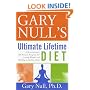 Gary Null's Ultimate Lifetime Diet: A Revolutionary All-Natural Program for Losing Weight and Building a Healthy Body