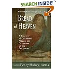 Click here to buy Bread of Heaven: A Treasury of Carmelite Prayers and Devotions on the Eucharist by  Kieran Kavanaugh and Penny Hickey.