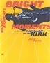 Bright Moments