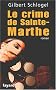 Le crime de Sainte Marthe