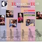 La Rocque'N'Roll (Renaissance Francaise)