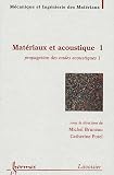 Mat�riaux et acoustique : Tome 1, Propagation des ondes acoustiques 1