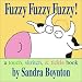 Fuzzy Fuzzy Fuzzy!: a touch, skritch, & tickle book (Boynton, Sandra. Boynton Board Books.)